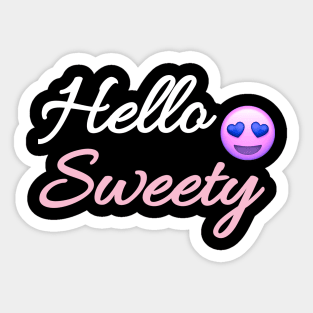 Hello Sweety Sticker
